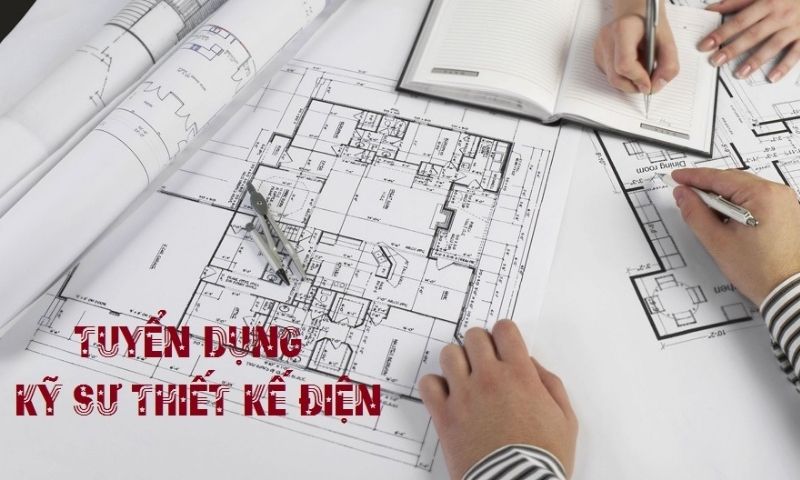 Yêu cầu kỹ sư thiết kế điện khá khó khăn